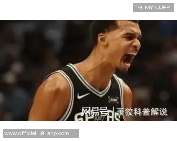 马刺未能充分挖掘文班潜力主帅战术安排遭质疑与不满 马刺未能充分挖掘文班潜力主帅战术安排遭质疑与不满