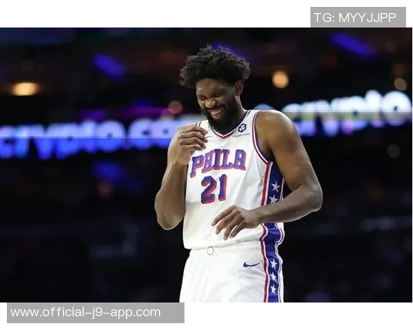 明天76人对决尼克斯恩比德与乔治预计将共同出战比赛